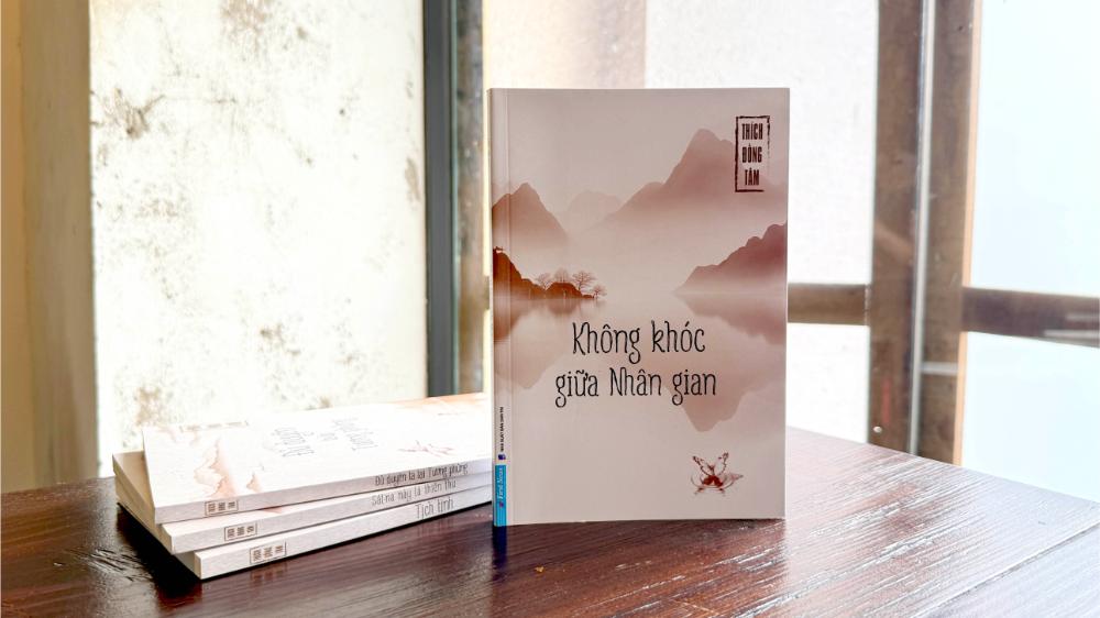 Không khóc giữa nhân gian, học cách bình yên đi qua nỗi buồn